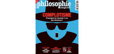En kiosque : “Complotisme. Pourquoi se raconte-t-on des histoires ?”