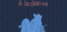 À la dérive. Petit traité de philosophie par Charles Berberian