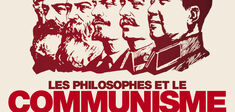 Les philosophes et le communisme. L’idée survivra-t-elle à l’histoire ?