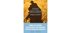 Quand Patrick Declerck part “sniper en Arizona”