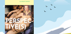 “Perspective(s)”, de Laurent Binet : le roman qui redessine la Renaissance
