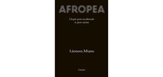 “Afropea. Utopie post-occidentale et post-raciale”, de Léonora Miano