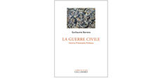 “La Guerre civile”, de Guillaume Barrera