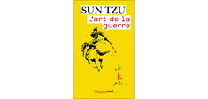 “Gagner sans combattre”, l’art de la guerre selon Sun Tzu