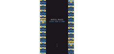 “Essai sur le don. Forme et raison de l’échange dans les sociétés archaïques”, de Marcel Mauss