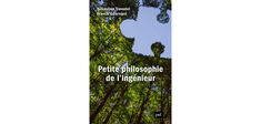 “Petite philosophie de l’ingénieur”