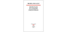 “Binswanger et l’analyse existentielle”, de Michel Foucault 