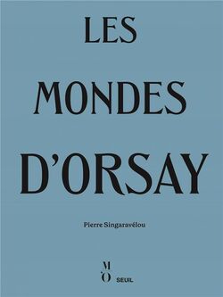 Les Mondes d’Orsay