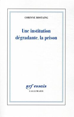 Une institution dégradante, la prison 