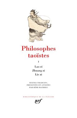 Philosophes taoïstes. Tome I : Lao zi, Zhuang zi, Lie zi