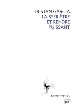 Laisser être et rendre puissant
