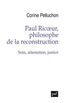Paul Ricœur, philosophe de la reconstruction