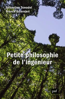 Petite Philosophie de l’ingénieur