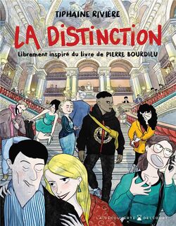 La Distinction – librement inspiré du livre de Pierre Bourdieu 