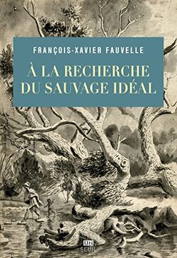A la recherche du sauvage idéal