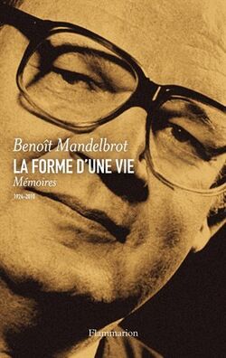 La Forme d'une vie. Mémoires (1924-2010)