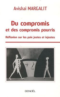 Du compromis et des compromis pourris : Réflexion sur les paix justes et injustes