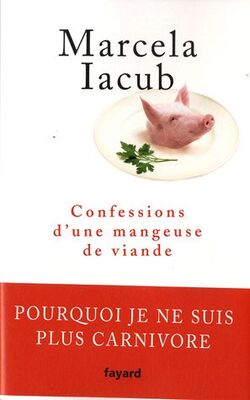 Confessions d'une mangeuse de viande