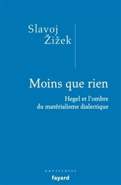 Moins que rien. Hegel et l'ombre du matérialisme dialectique