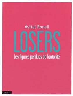 Losers : Les figures perdues de l'autorité
