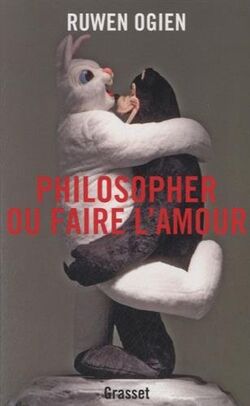 Philosopher ou faire l'amour (deuxième partie)