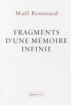 Fragments d'une mémoire infinie