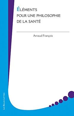 Éléments pour une philosophie de la santé