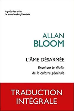 L' Âme désarmée. Essai sur le déclin de la culture générale