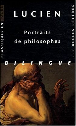 Portraits de philosophes : Edition bilingue grec-français