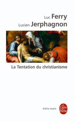 La Tentation du christianisme