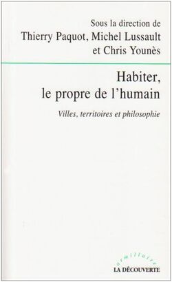 Habiter, le propre de l'humain : Villes, territoires et philosophie