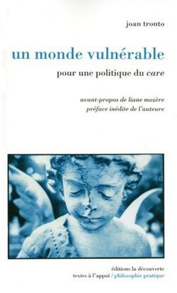 Un monde vulnérable : Pour une politique du care