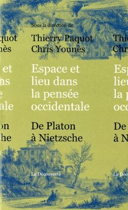 Espace et lieu dans la pensée occidentale : De Platon à Nietzsche