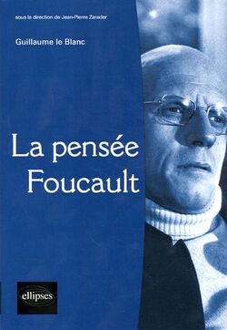 La pensée Foucault