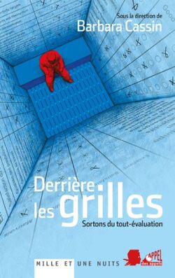 Derrière les grilles. Sortons du tout-évaluation