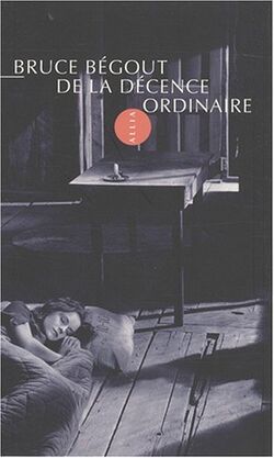 De la décence ordinaire : Court essai sur une idée fondamentale de la pensée politique de George Orwell