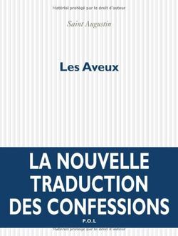 Les Aveux : Nouvelle traduction des Confessions