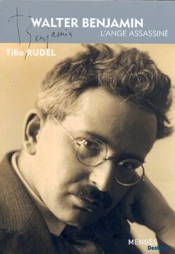 Walter Benjamin : L'ange assassiné
