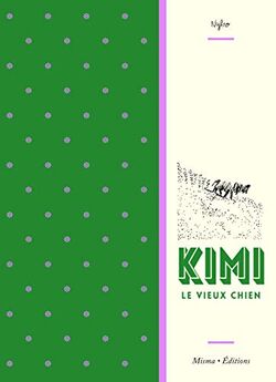Kimi le vieux chien