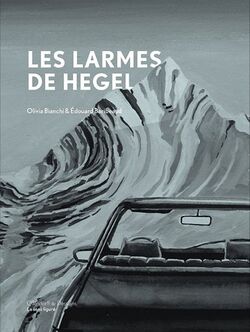 Les larmes de Hegel