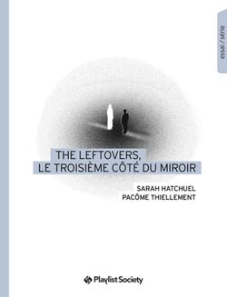 The Leftlovers, le troisième côté du miroir