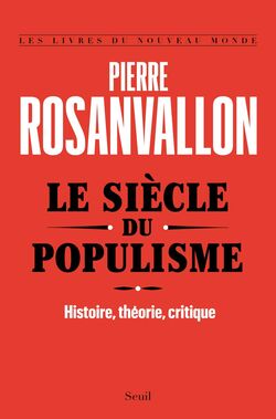 Le Siècle du populisme 