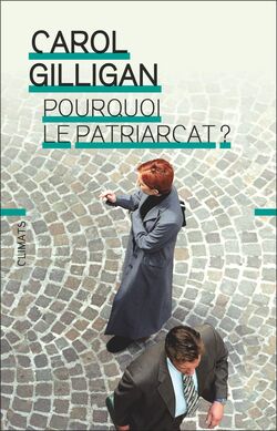 Pourquoi le patriarcat ? 