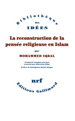 La Reconstruction de la pensée religieuse en Islam 