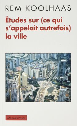 Études sur (ce qui s’appelait autrefois) la ville