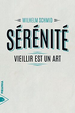Sérénité: L'art de vieillir