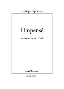 L’Impensé. Inactualité de Parménide