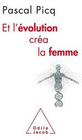 Et l’évolution créa la femme