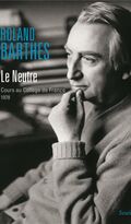 Le Neutre. Cours au Collège de France (1978)