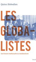 Les Globalistes. Une histoire intellectuelle du néolibéralisme